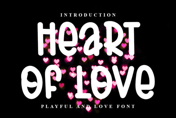Heart of Love: A Font That Brings Joy to Your Designs