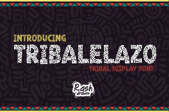 Tribalelazo: A Display Font with Cultural Soul